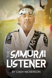 Read more about the article Best Business Books:  Book Review of “The Samurai Listener”, by Cash Nickerson