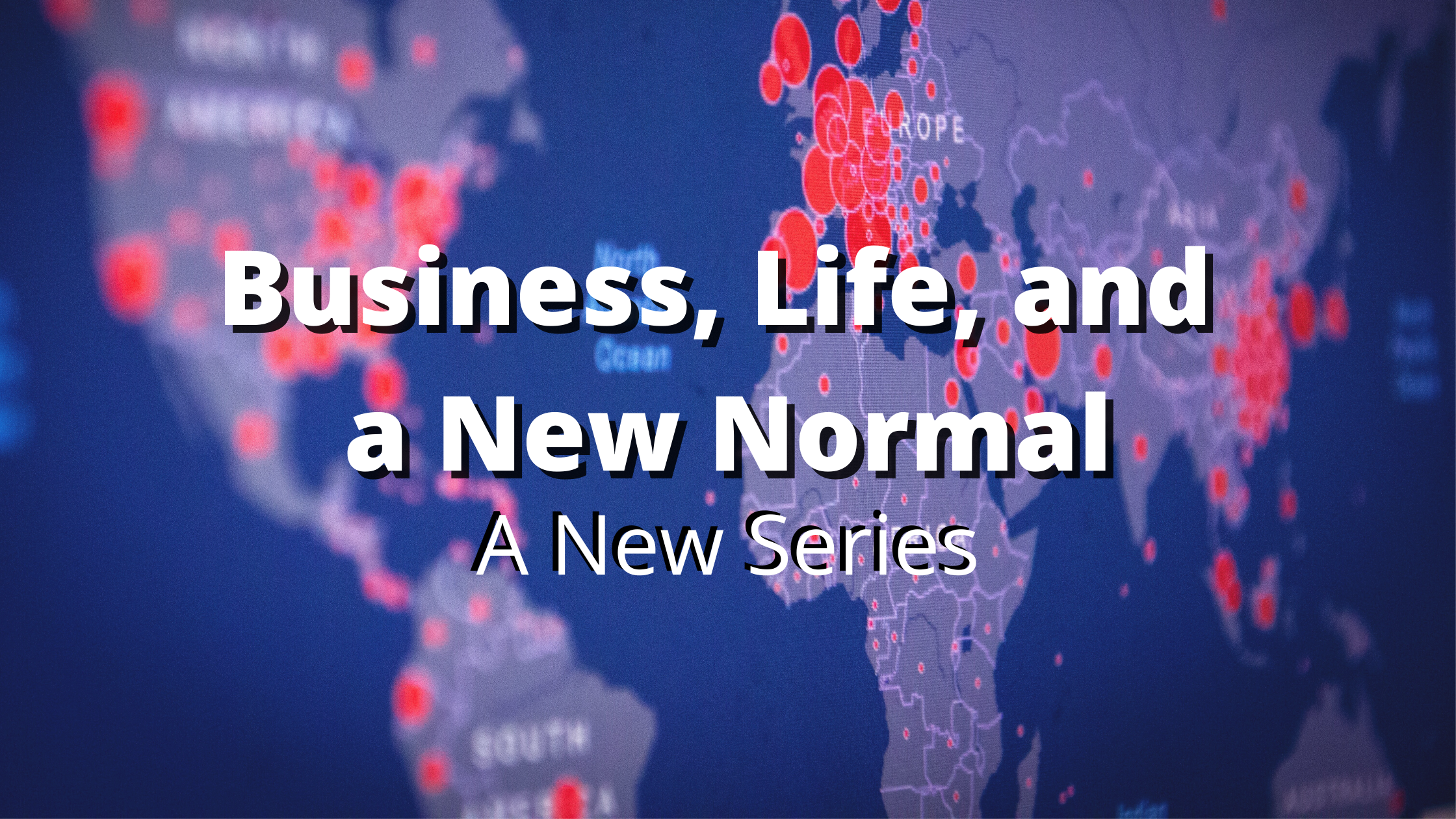 You are currently viewing USABR Launches New Series, “Business, Life, and a New Normal”