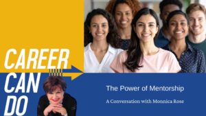 Read more about the article The Power of Mentorship With Monnica Rose